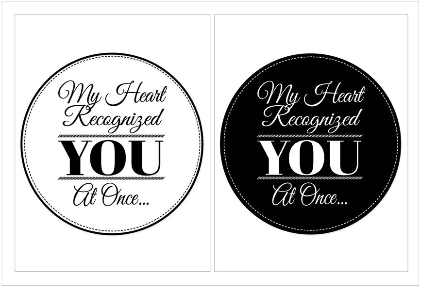 Free Romantic Printable Wall Art Quote Download:  My Heart Recognized You At Once.