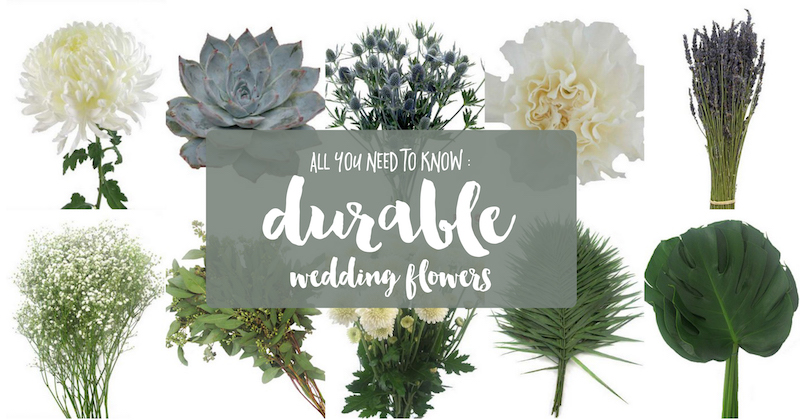 The most Hardy Durable Wedding Flowers